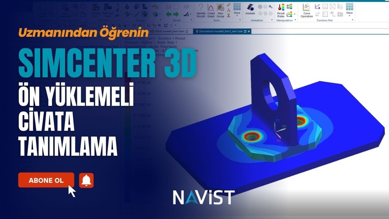 Uzmanından Öğrenin | Simcenter 3D ile Ön Yüklemeli Civata Tanımlama | NAVİST