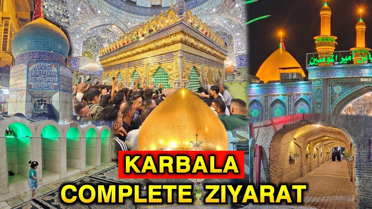 KARBALA Ki Complete Ziyarat | Karabala Ka Real Maidan Dekho 