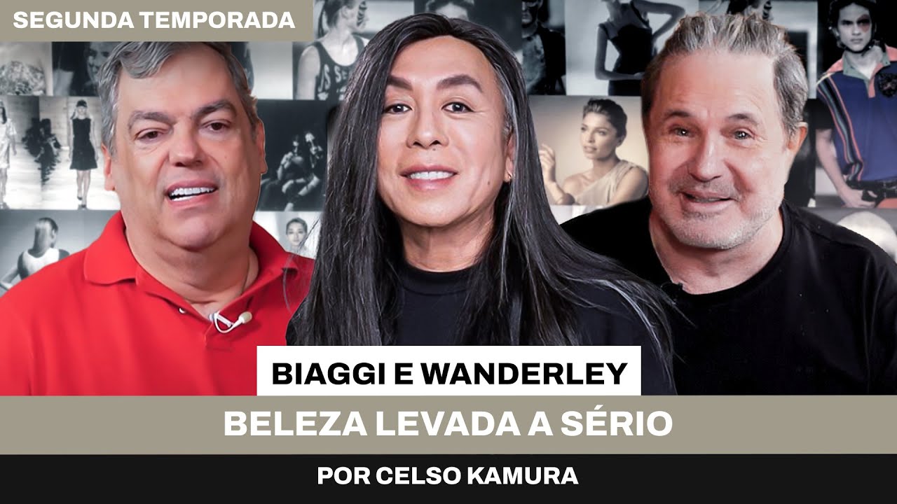 WANDERLEY NUNES e MARCO ANTONIO DE BIAGGI em Beleza Levada á Sério  | EBN EPISÓDIO 2 | C.KAMURA