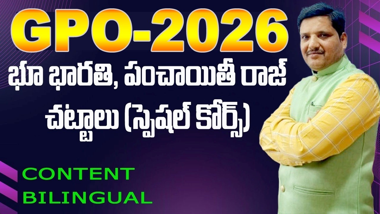 GPO - 2026  భూ భారతి, పంచాయితీ రాజ్ చట్టాలు (స్పెషల్ కోర్స్) CONTENT BILINGUAL BY NARESH SIR