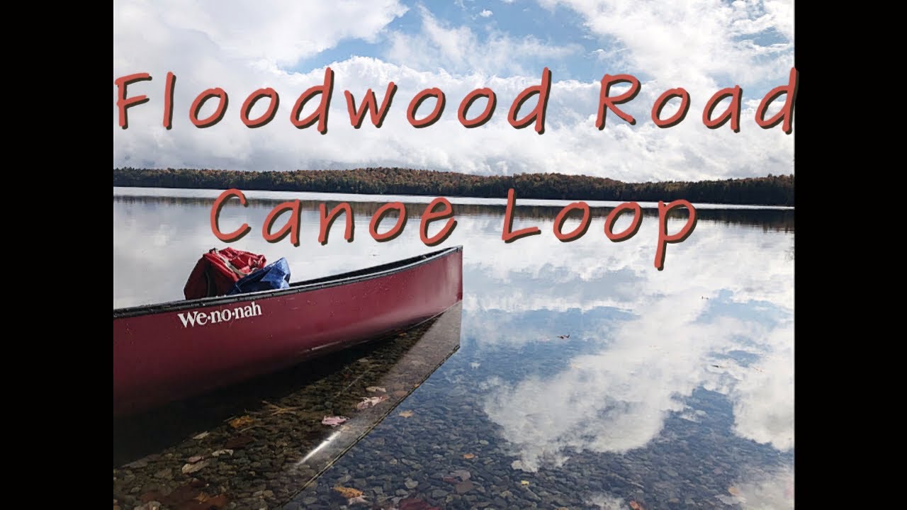 Floodwood Road Canoe Loop - St Regis Canoe Area - Adirondack Mountains - Wenonah Sundowner