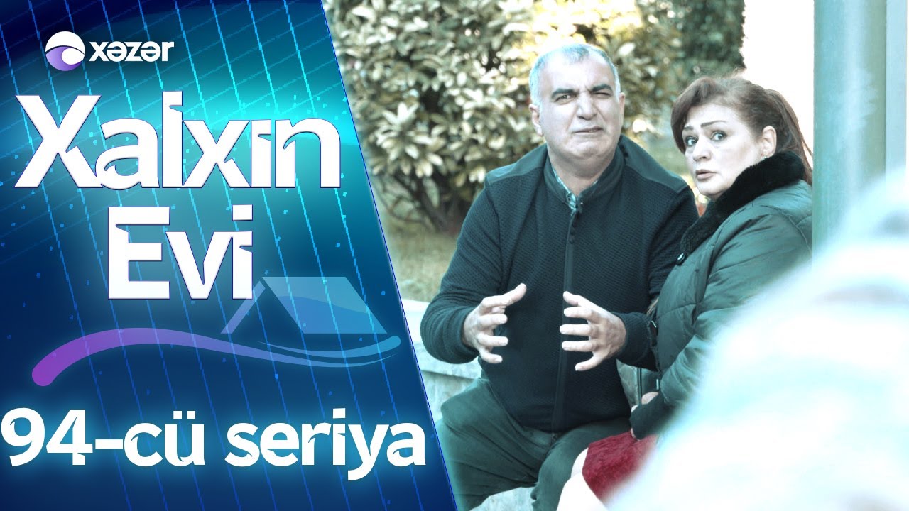 Xalxın Evi (94-cü seriya)