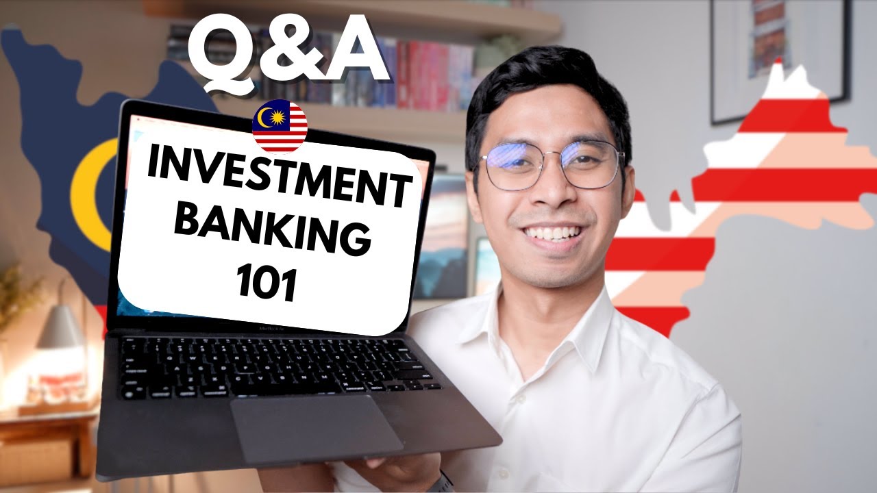 Nak join Investment Bank? Ini benda penting kau patut tahu!