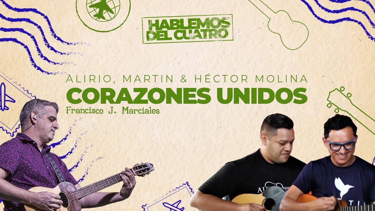 Héctor Molina, Alirio Barrera y Martín - Corazones Unidos (Francisco J. Marciales)