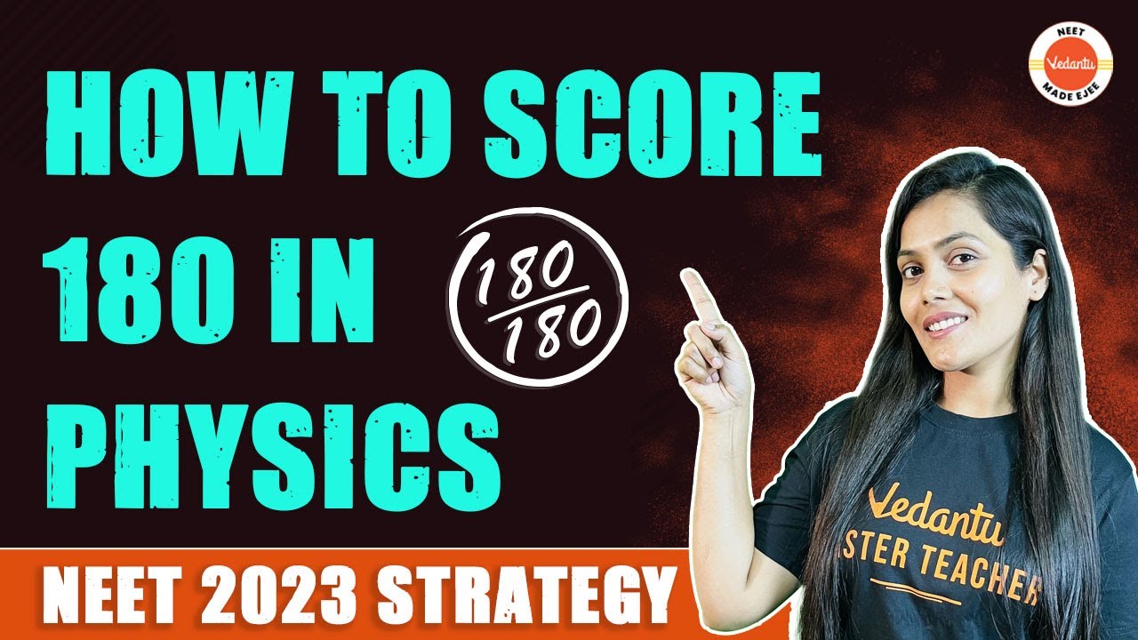 How to score 180 in NEET Physics | Complete NEET 2023 Strategy | NEET 2023 | #neetphysics