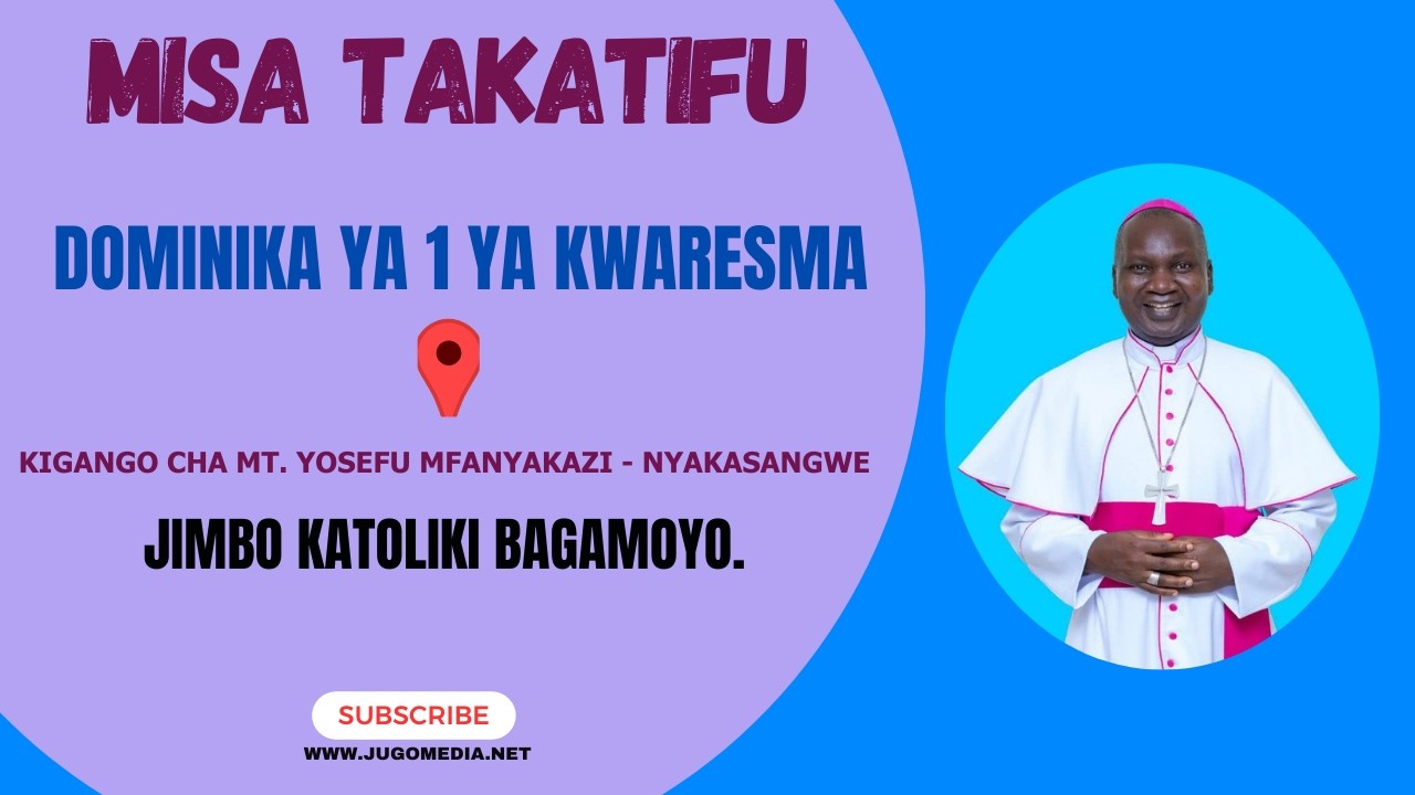 #LIVE: Misa Takatifu, Dominika ya 1 ya Kwaresma | Kigango cha Mt. Yosefu Nyakasangwe Bagamoyo.