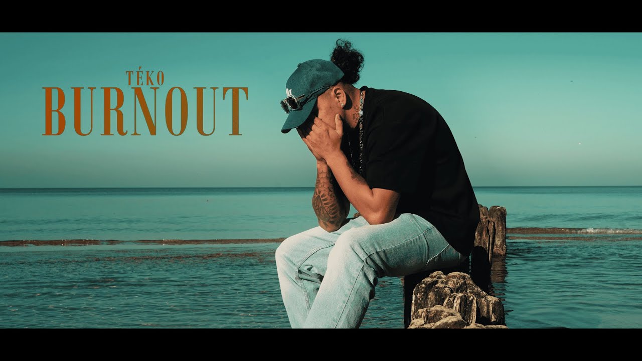 TÉKO - BURNOUT (Official video)