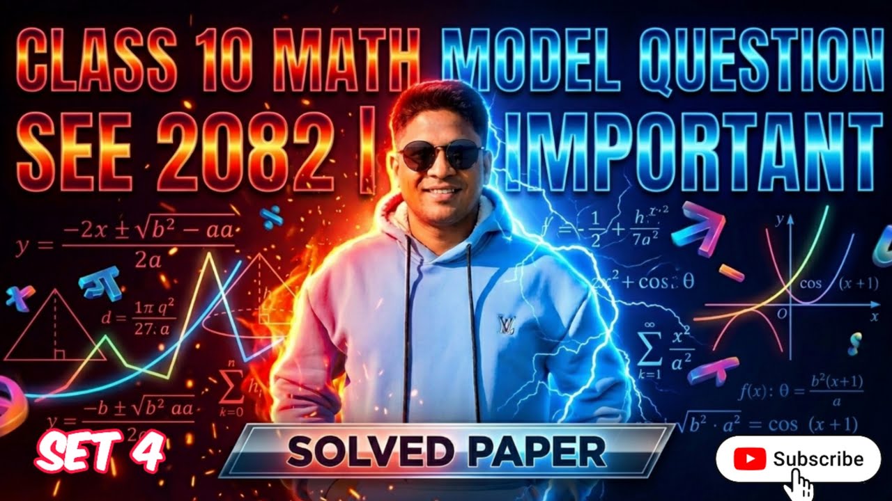 SEE 2082 Maths Model Question Solution | Class 10 C. Math Important Questions | Mind Your Choices