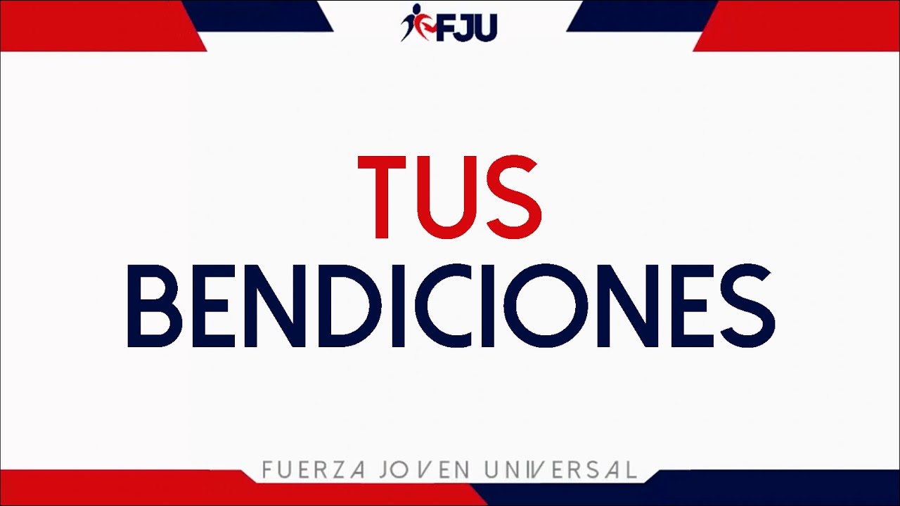 Tus Bendiciones - FJU- Letra/Musica
