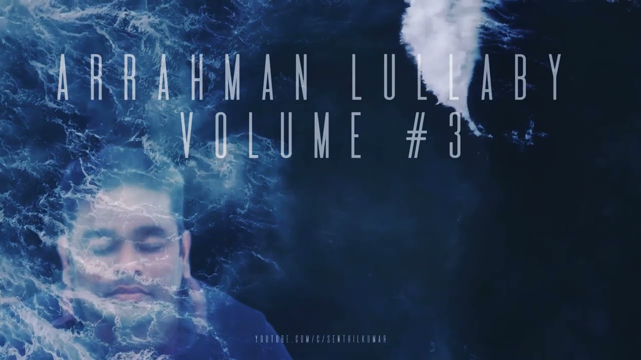 #ARRAHMAN #LULLABY VOLUME 3 | ARR #ASMR | Instrumental | Calming Music 🎶