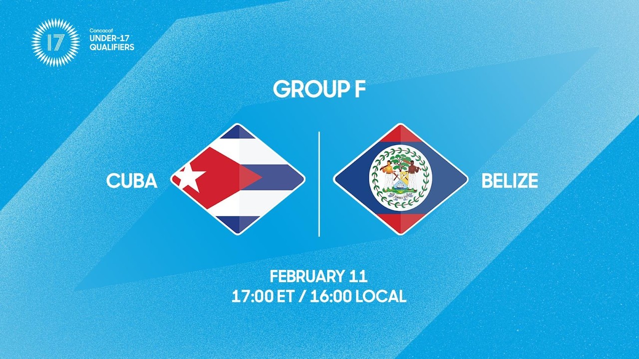 Cuba vs Belize | 2026 Concacaf Under-17 Qualifiers
