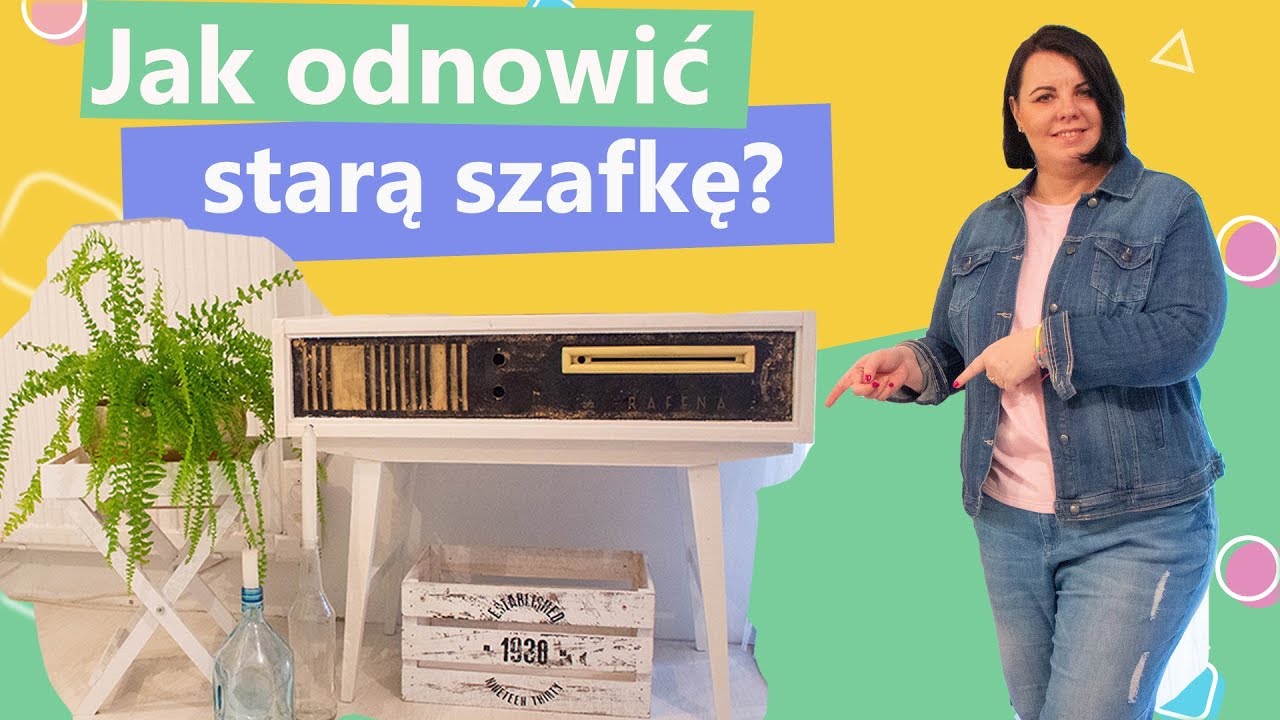 Jak odnowić starą szafkę? | Twoje DIY #71