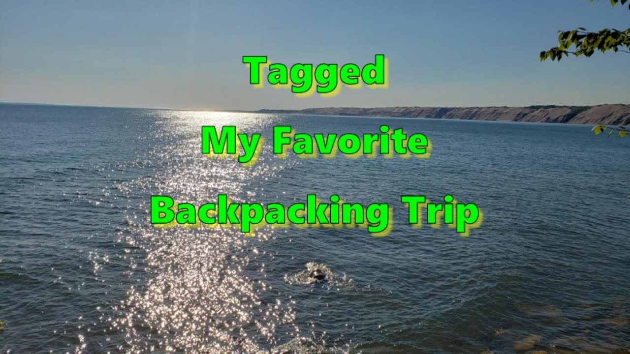 Tagged.. My Favorite Backpacking Trip