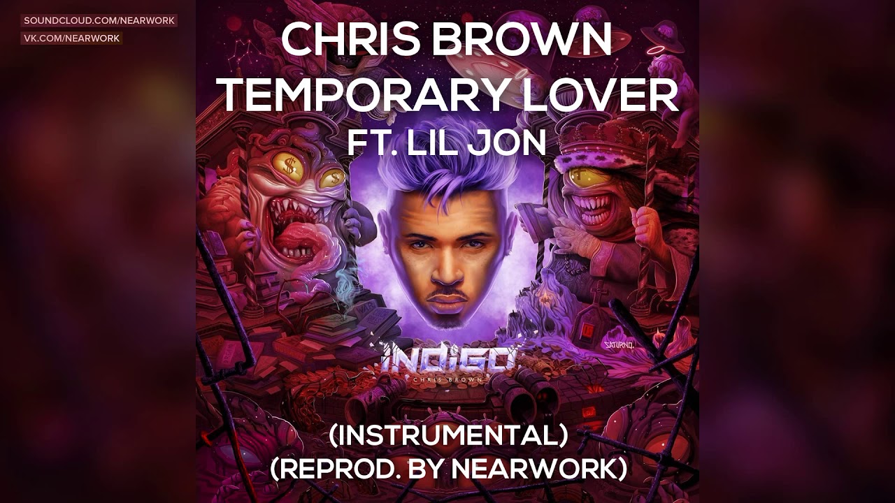 Chris Brown - Temporary Lover (feat. Lil Jon) (Instrumental) (ReProd. by nearwork)