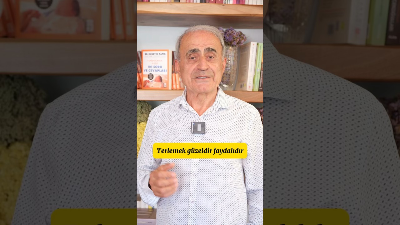 Terlemek G&uuml;zeldir, Faydalıdır #drh&uuml;seyintapik #terleme #hastalık