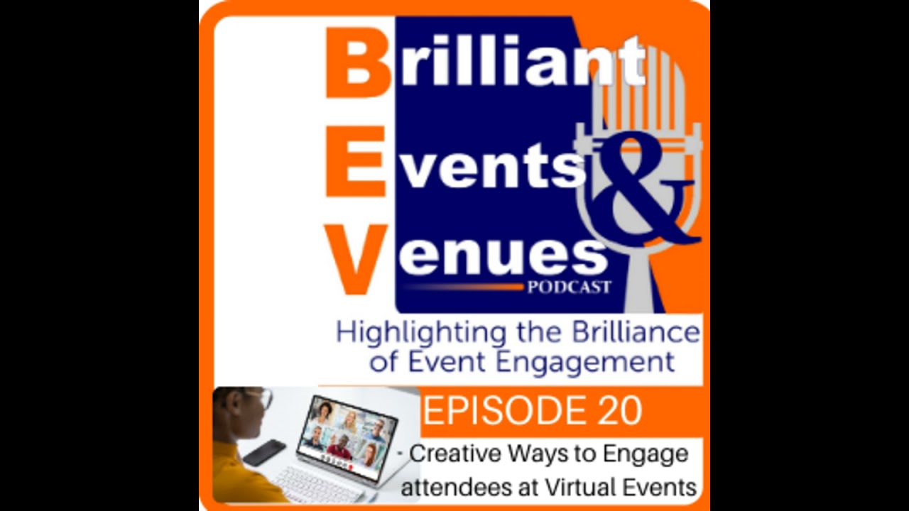 Ep 20 Creative ways to Engage Attendees at Virtual Events