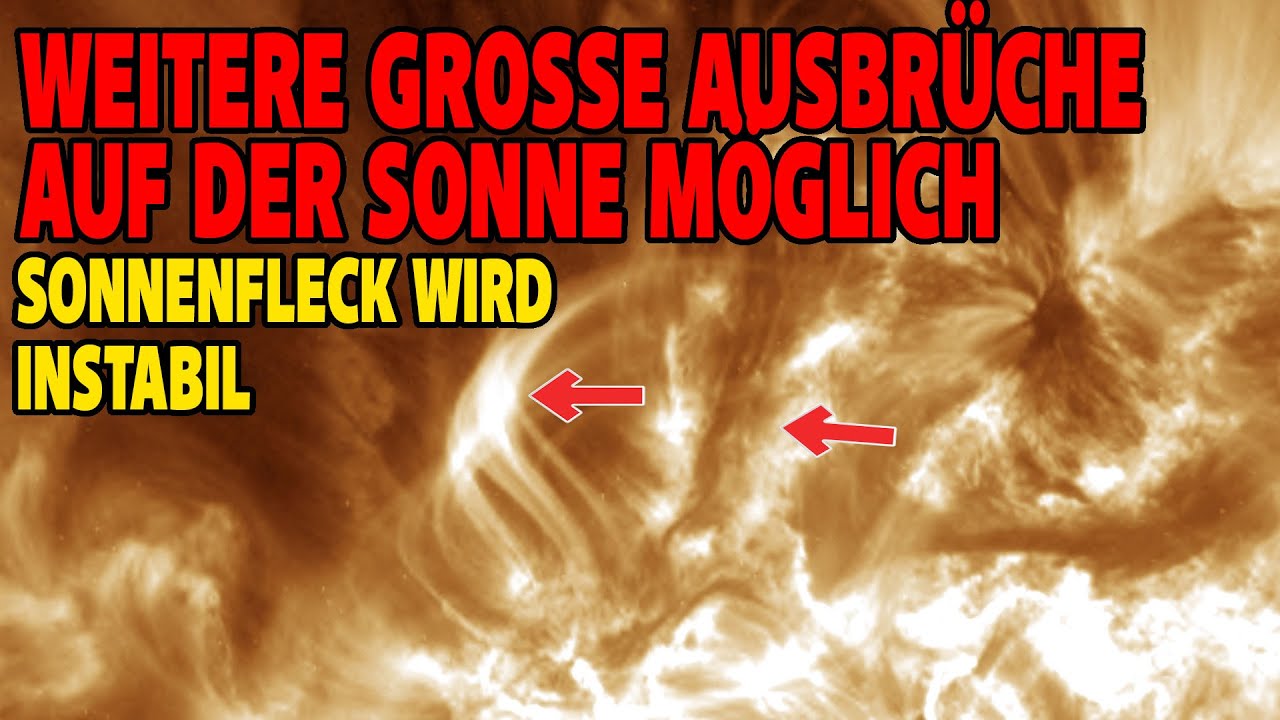 Weitere große Ausbrüche auf der Sonne möglich - Sonnenfleck wird instabil