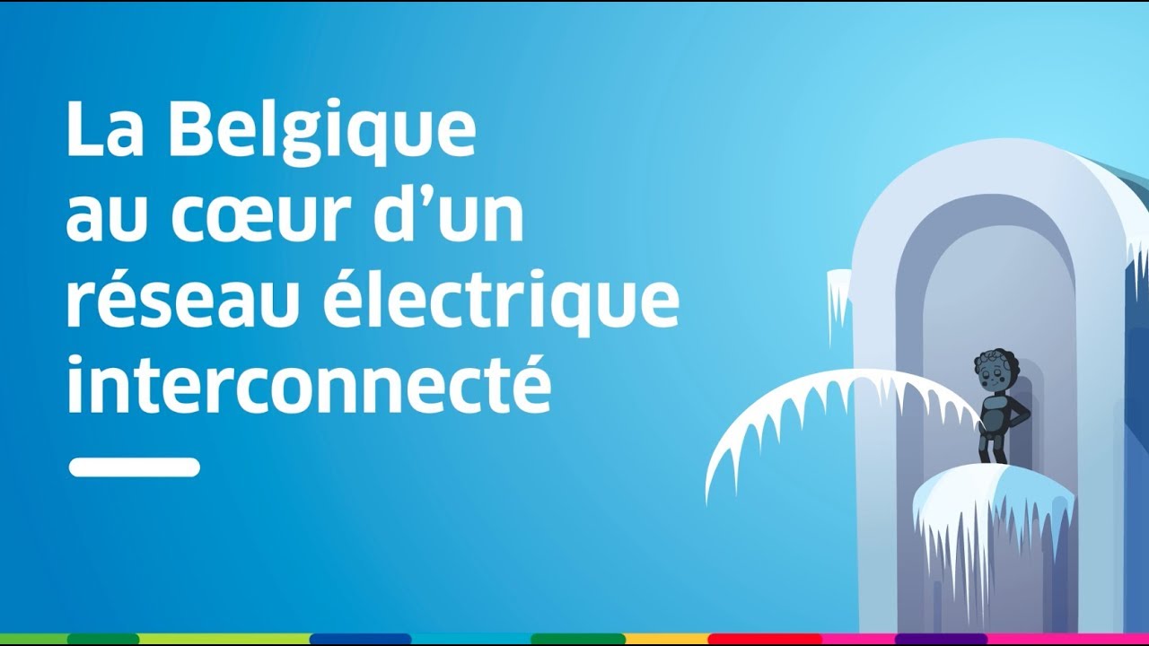 La Belgique au coeur d'un réseau électrique interconnecté