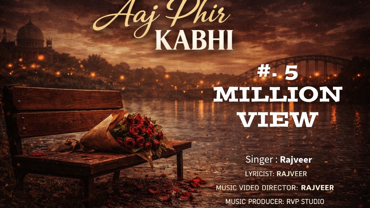 Aaj Phir Kabhi /#Rajveer/#RVP-Studio/#Lyrical Music Video.