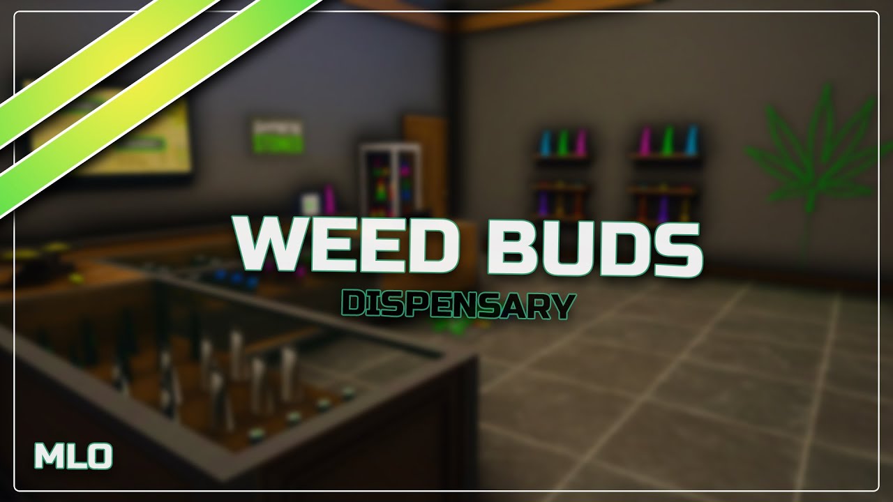 Weed Buds | FiveM Dispensary MLO | Weed Shop Interior