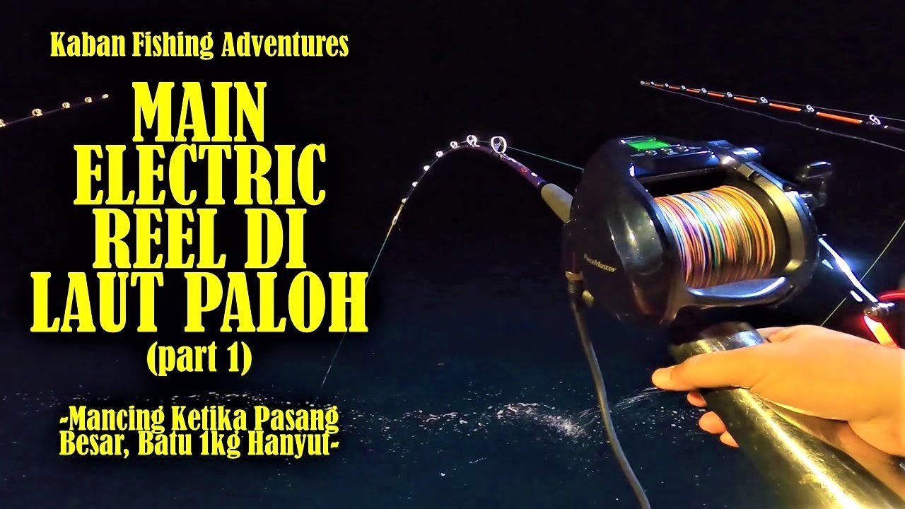 Main ELECTRIC REEL di Laut PALOH (part 1/2) | DEEPSEA Fishing With ELECTRIC REEL | Vlog 65