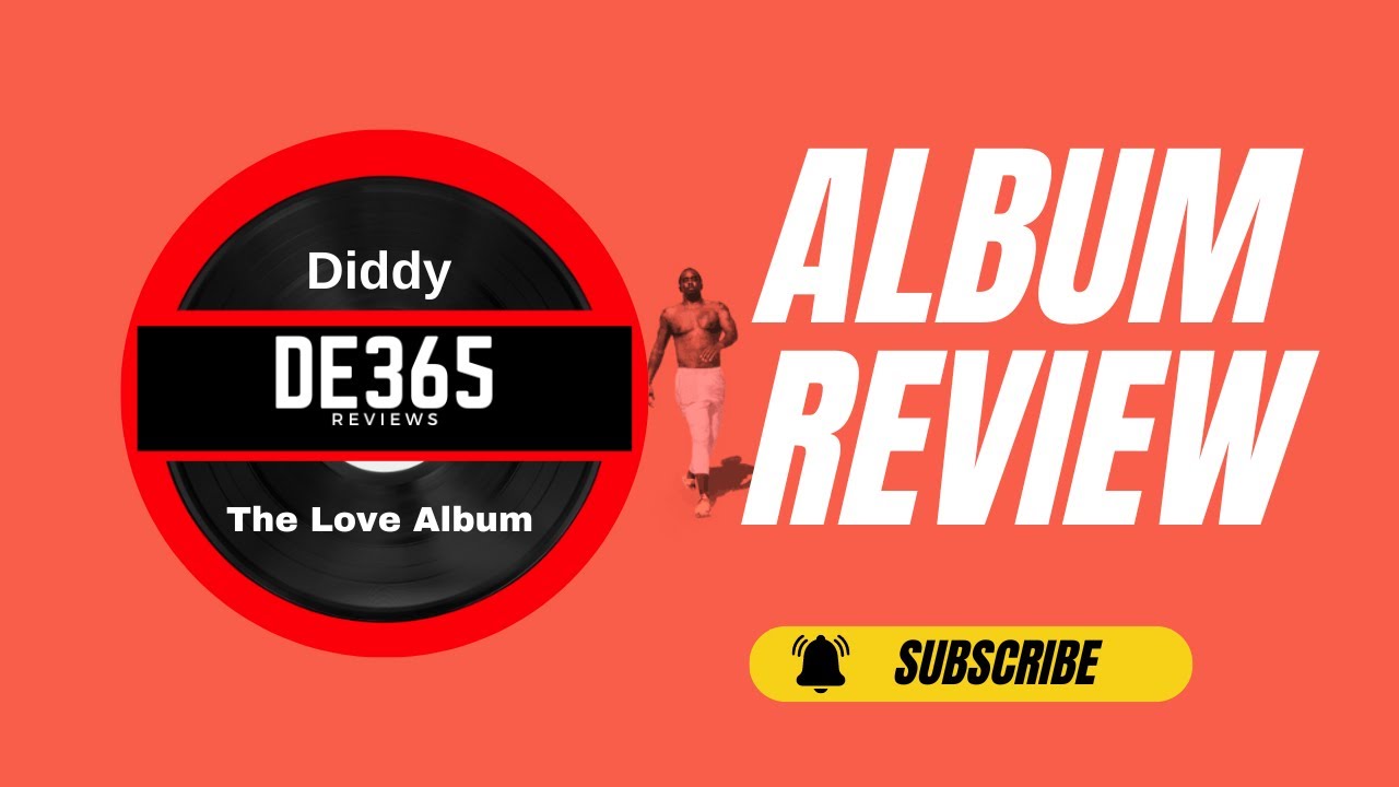 Diddy - The Love Album Review | DE365