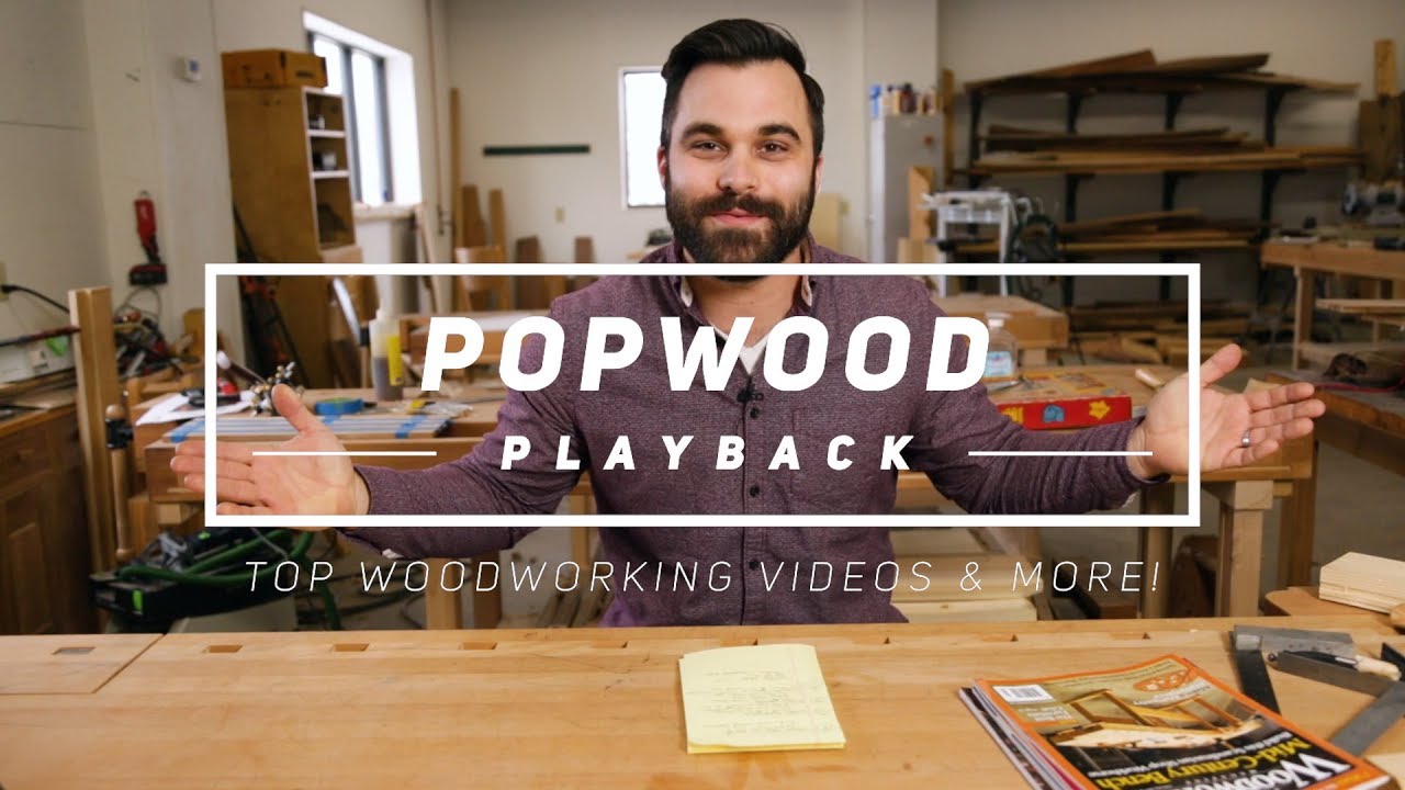PopWood Playback #1 | Top Woodworking Videos of the Week