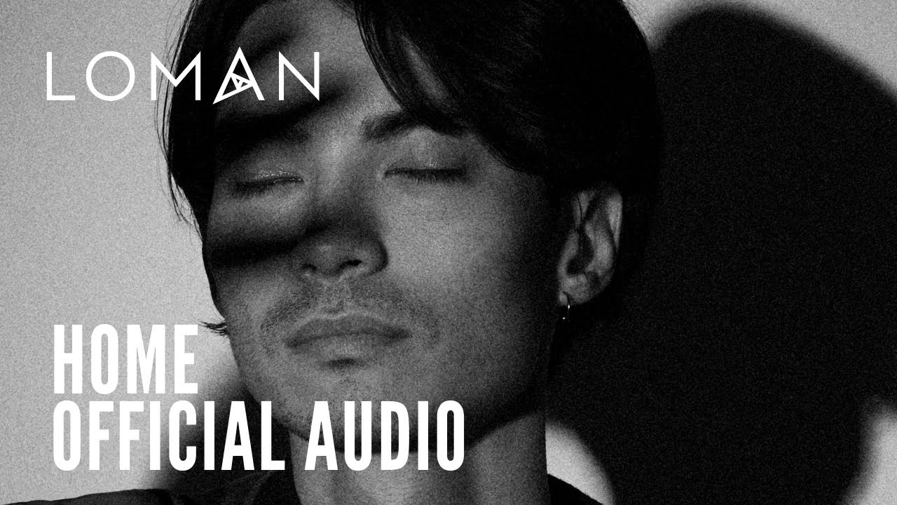Loman - Home (Official Audio)