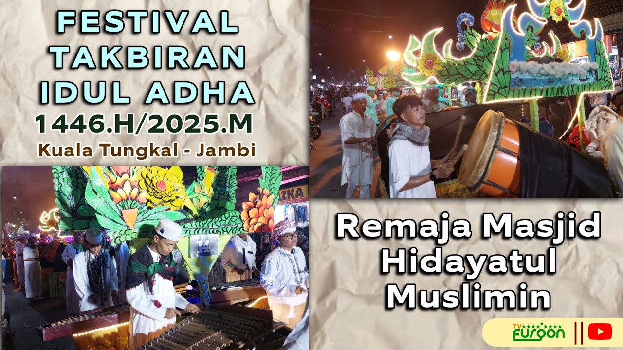 Remaja Masjid Hidayatul Muslimin || Festival Takbiran Idul Adha 2025 || Kuala Tungkal, Jambi.