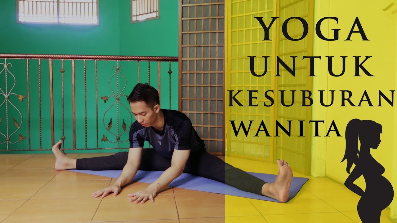 Yoga untuk Kesuburan Wanita | Yoga with Akbar