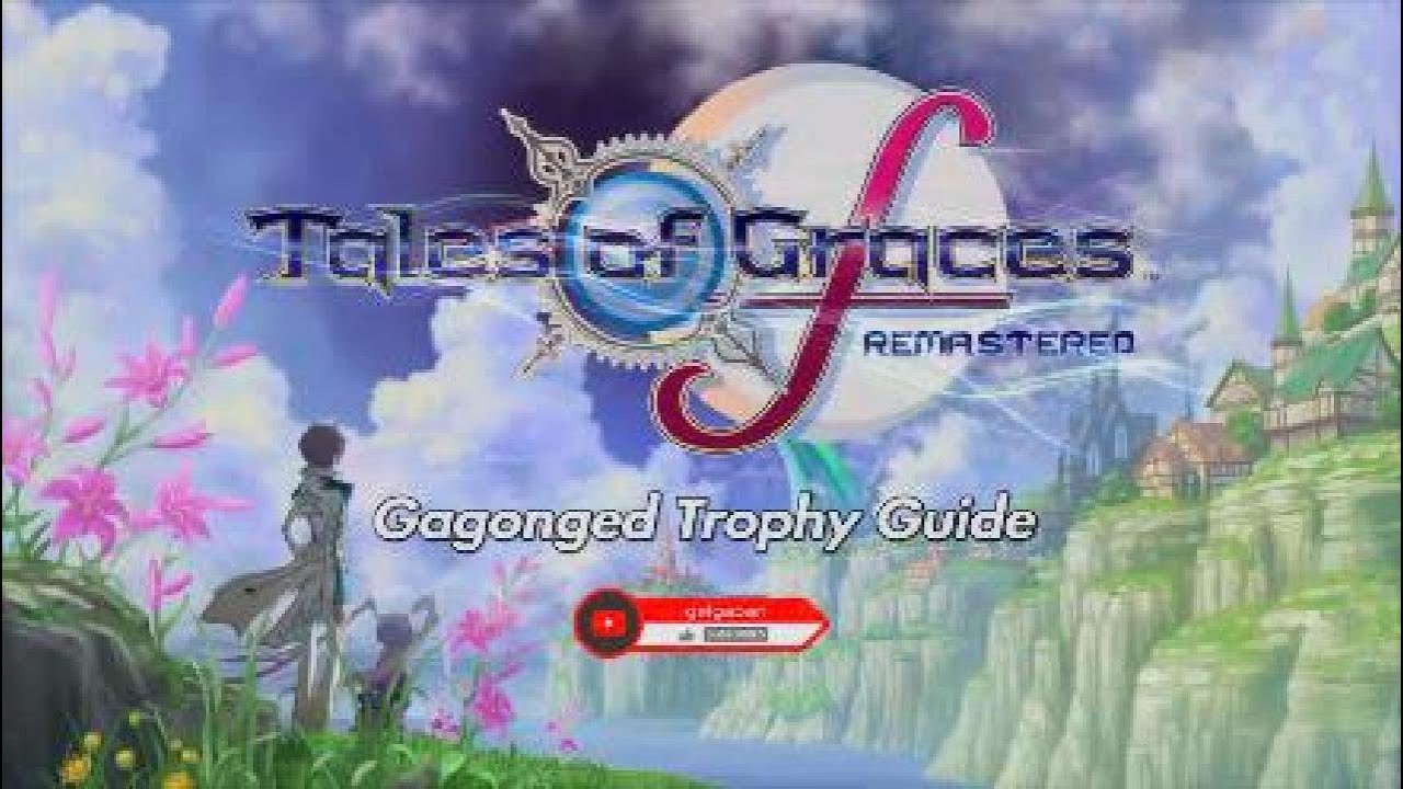 Gagonged Trophy guide for Tales of Graces f Remastered