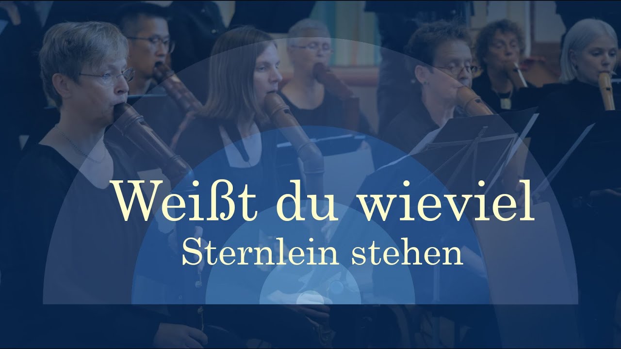 Wei&szlig;t du, wieviel Sternlein stehen | Berliner Blockfl&ouml;ten Orchester