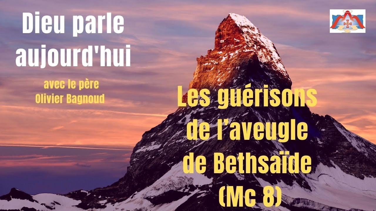 Les guérisons de l’aveugle de Bethsaïde, Mc 8
