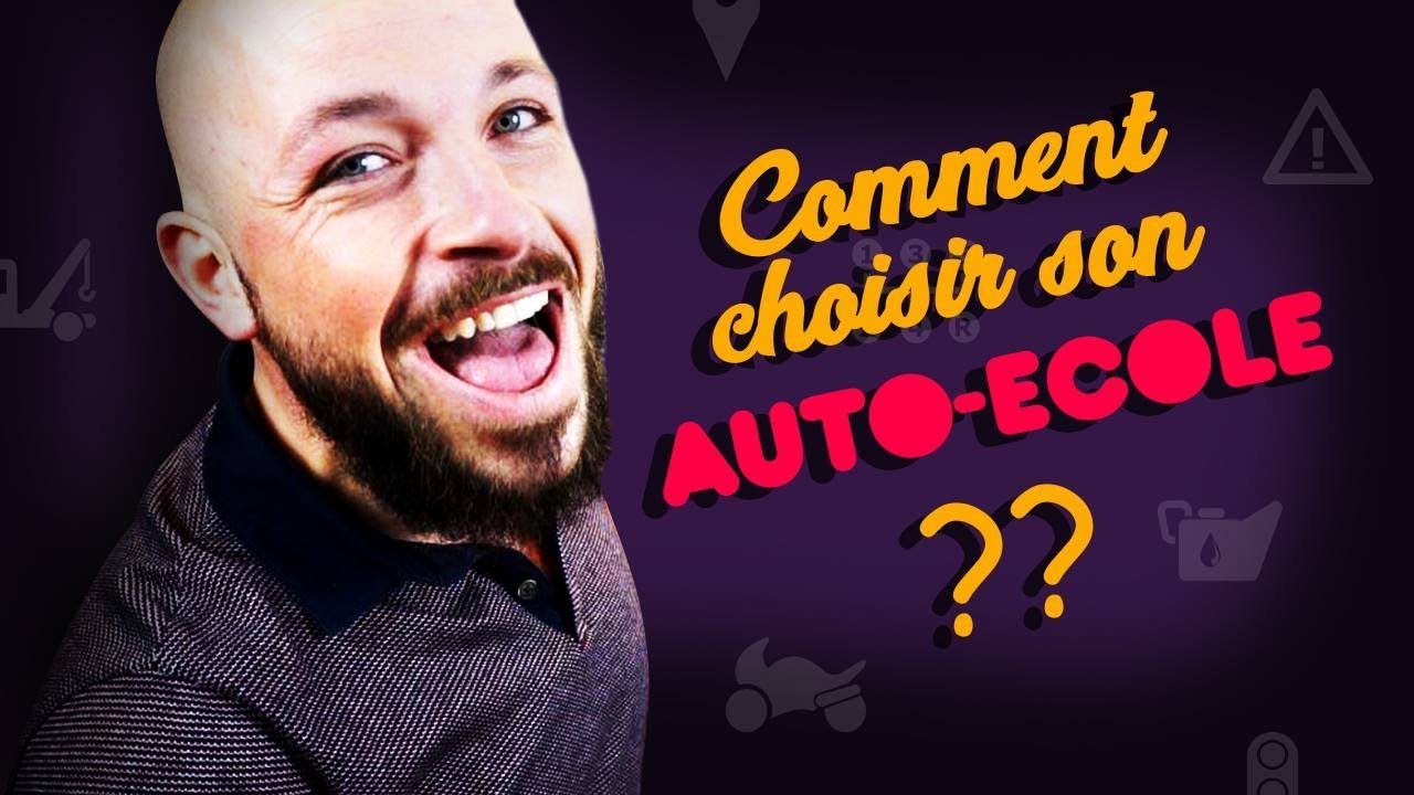 COMMENT BIEN CHOISIR SON AUTO-&Eacute;COLE ?