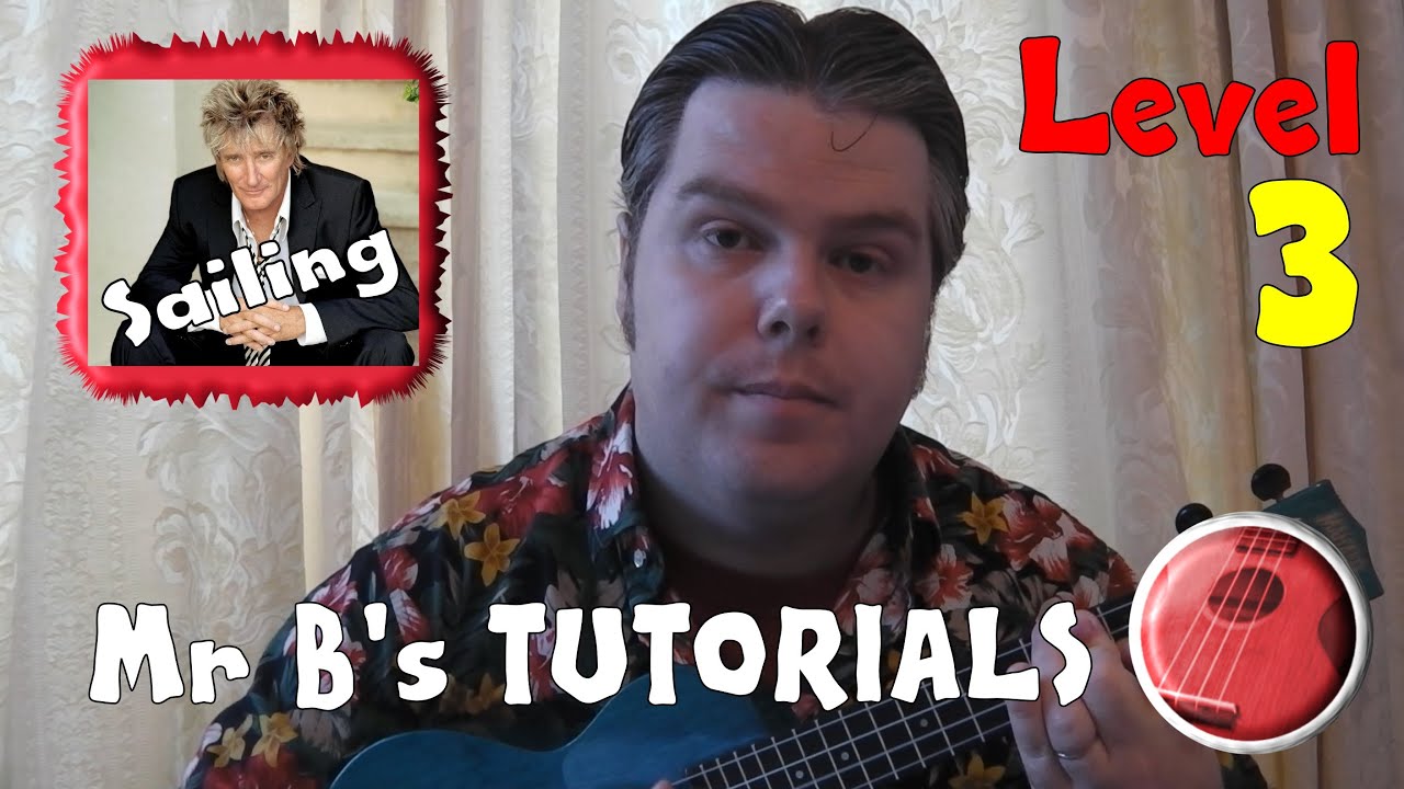 Sailing Tutorial | Mr B's Ukulele Channel