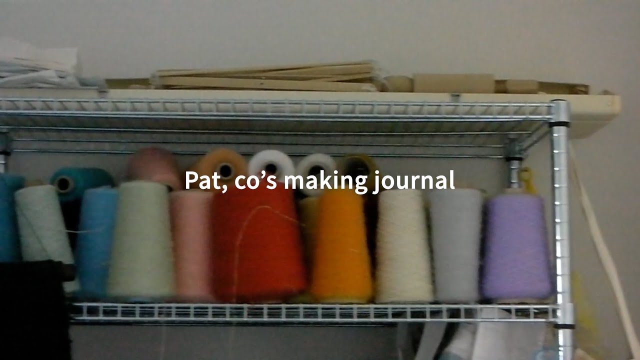 Pat, Co's making journal. ep.1: Let's say it's aaaaaa.... ??