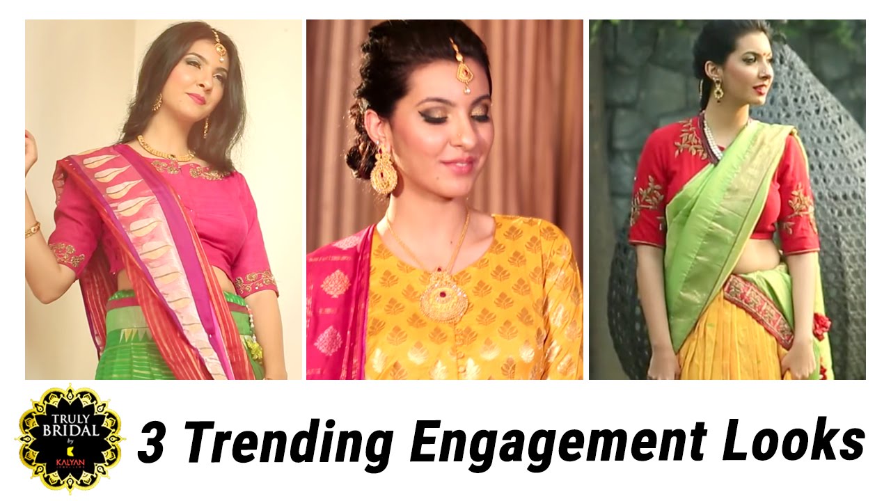Bridal Fashionable Guide | 3 Trending Engagement Looks | Popular and Stylish Tips