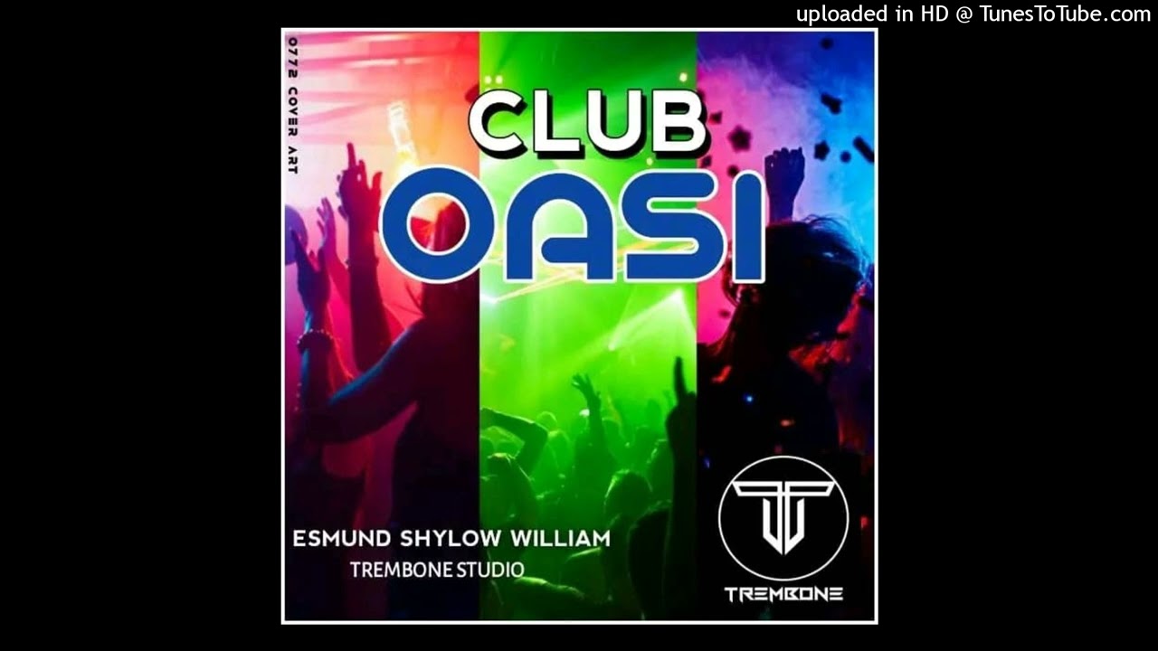 Club Oasis|2022|-Esmun Shylow William #pngmusic #localartist #trembonestudiopng