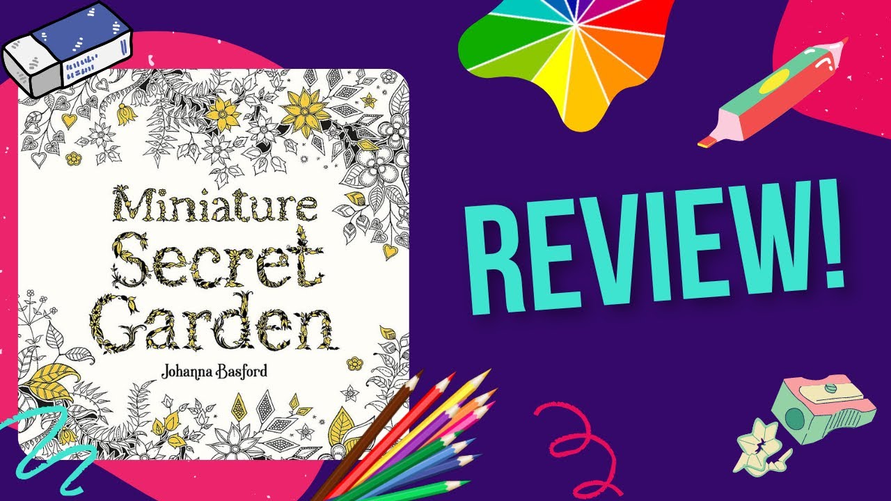 Miniature Secret Garden by Johanna Basford | Colouring Book Review