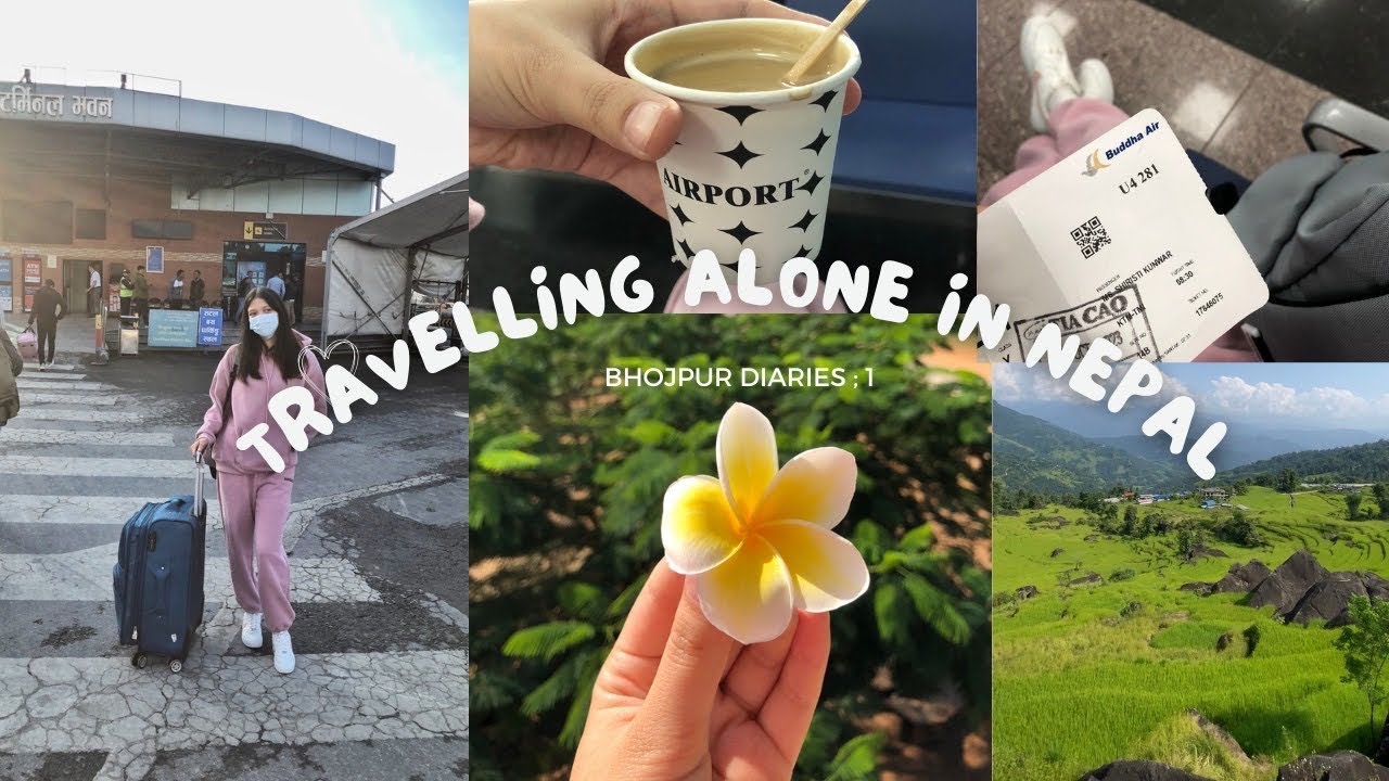 Travelling alone to Bhojpur, Nepal  | Travel vlogs ,airport vlog