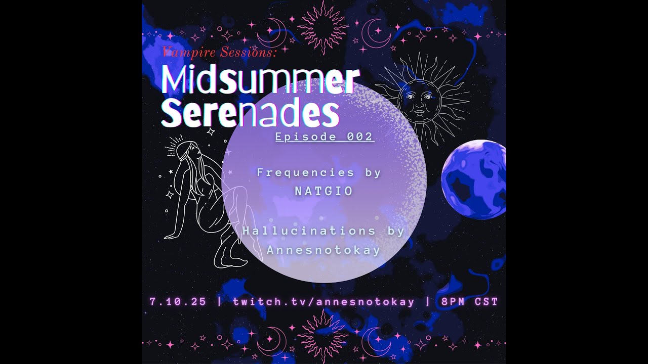 Vampire Sessions: Midsummer Serenades Episode 002 | Featuring DJ NATGIO