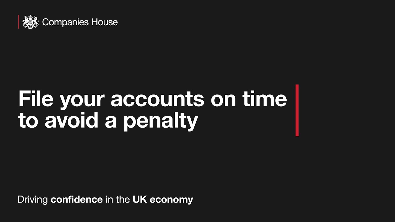 File your accounts on time to avoid a penalty