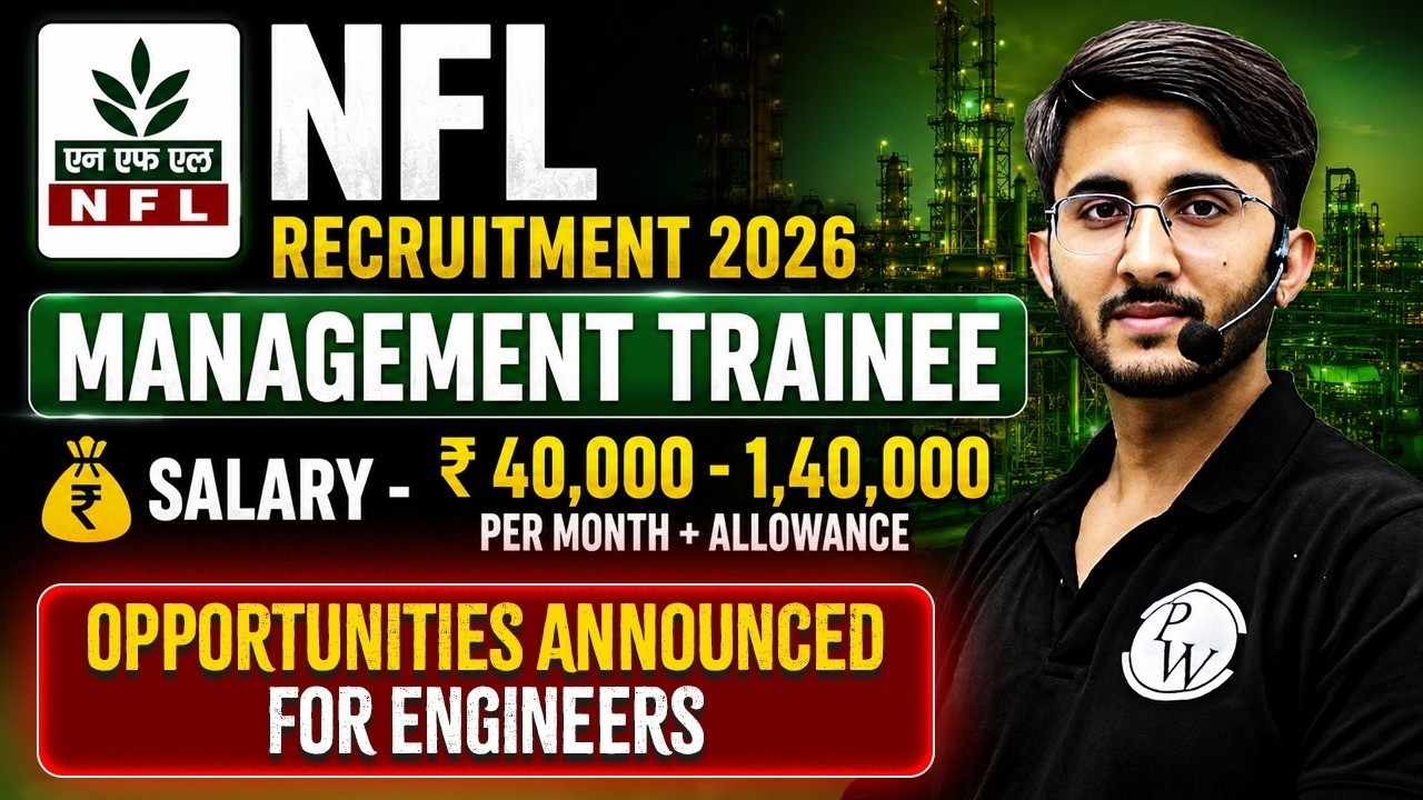 NFL Recruitment 2026 | Management Trainee | Salary & Allowances | Golden Opportunity For Engineers