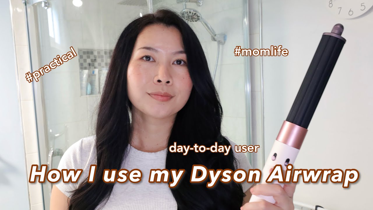 How I use my Dyson Airwrap (rose gold) - real user & practical for most people!