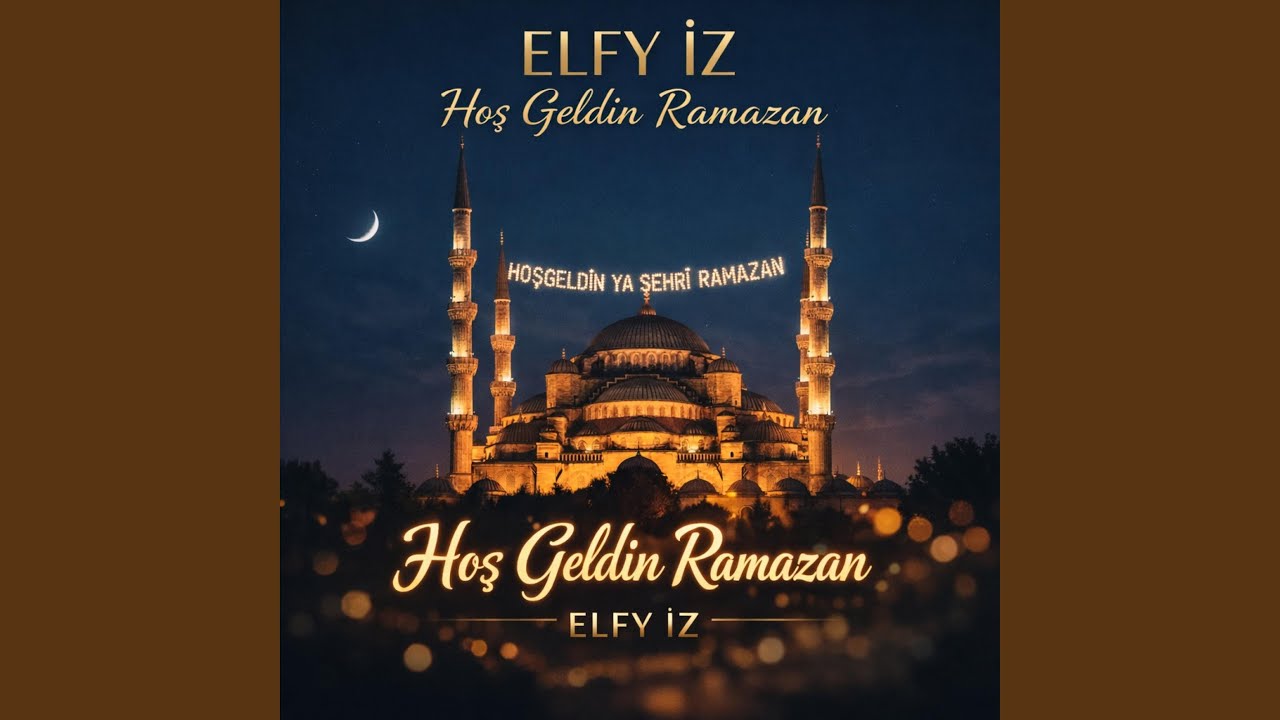 Hoş Geldin Ramazan