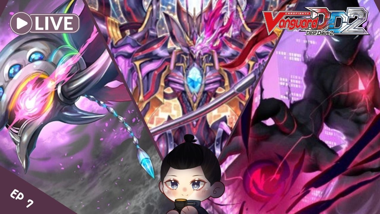 [Cardfight Vanguard Dear Day2 Ep.07] ได้เวลาย้อมโลกใบนี้ ด้วยพลังแห่งความมืดอันอ่อนโยน