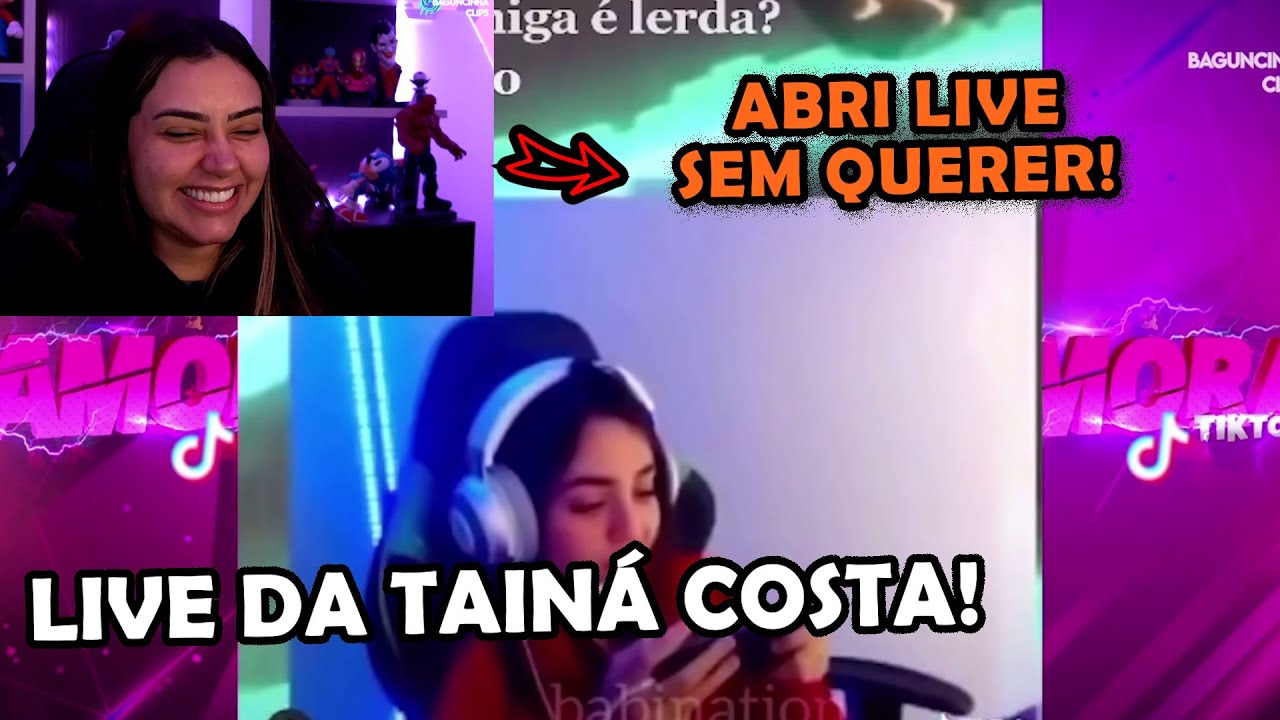 TAINÁ COSTA ABRE LIVE SEM QUERER NA CONTA DO CORINGA! AINDA FAZ REACT!