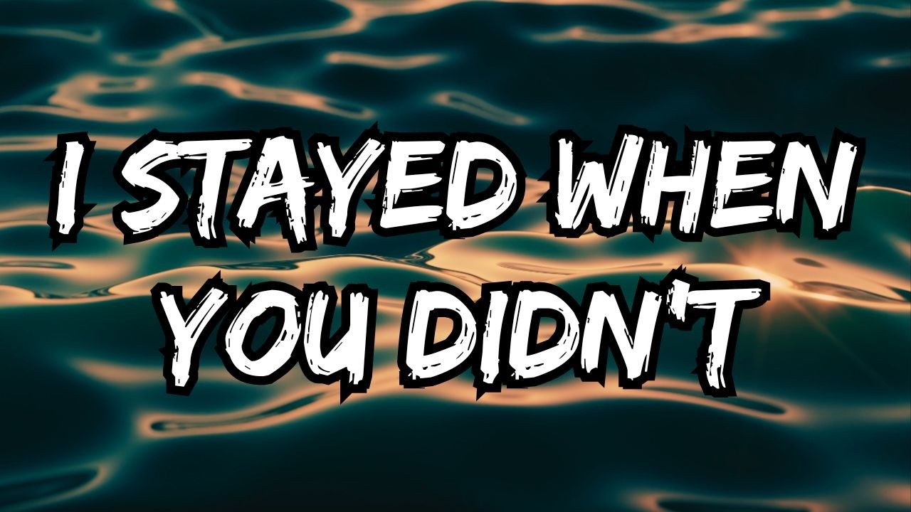 I Stayed When You Didn&rsquo;t (Lyrics) | Emotional Sad Song 💔 |  RF