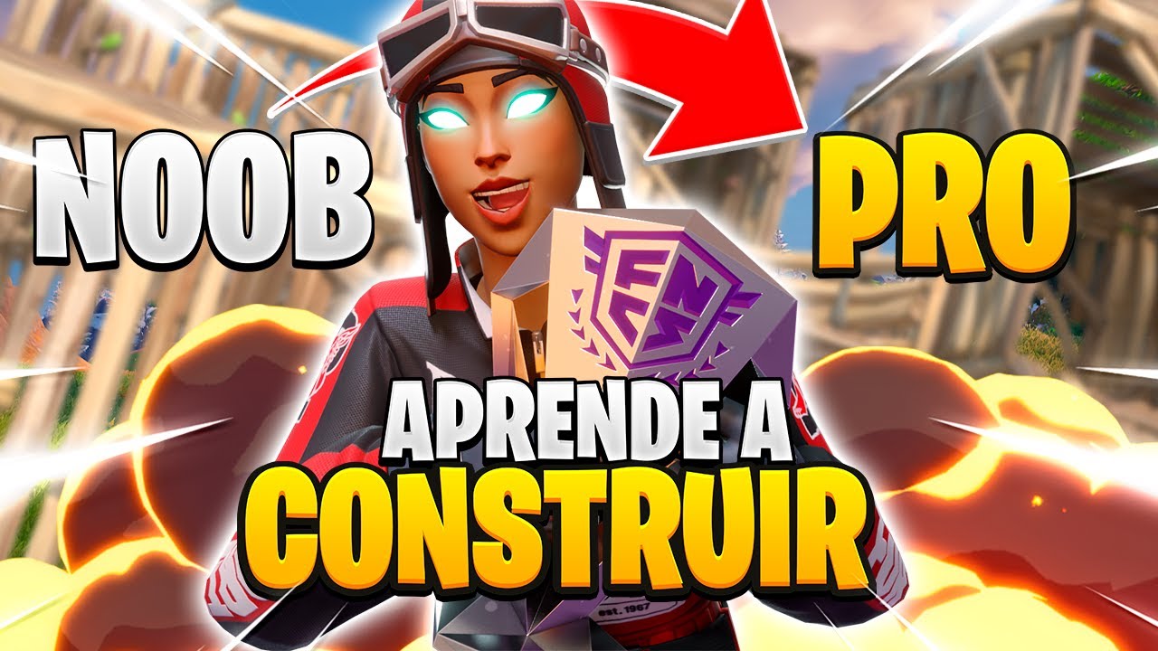 APRENDE A CONSTRUIR EN FORTNITE DESDE CERO