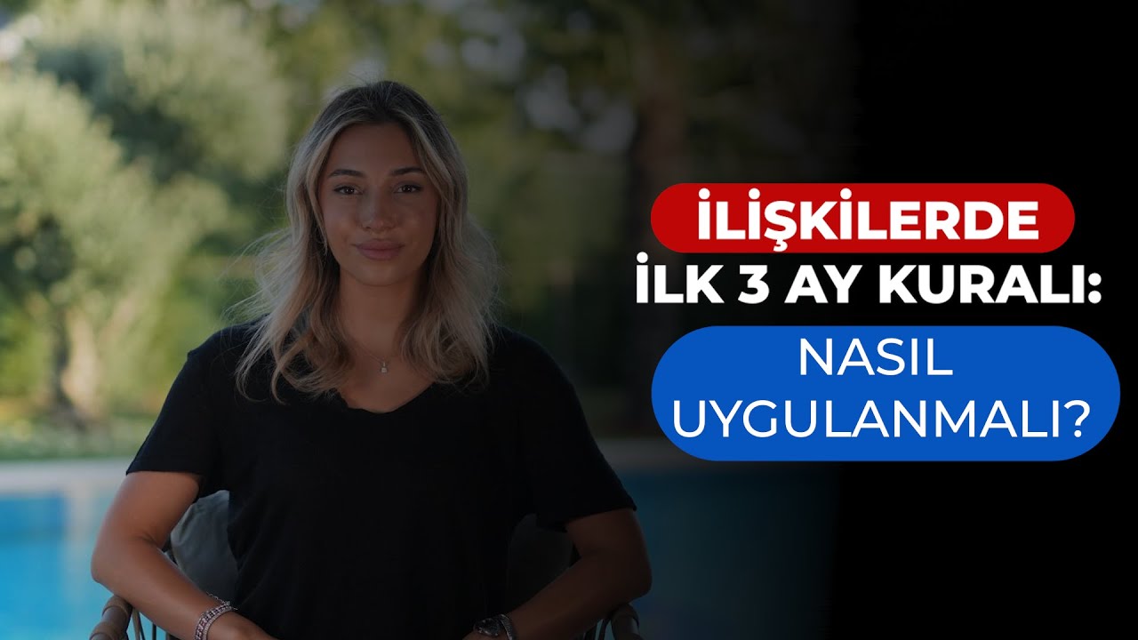 İlişkilerde İlk 3 Ay Kuralı : Nasıl Uygulanmalı?